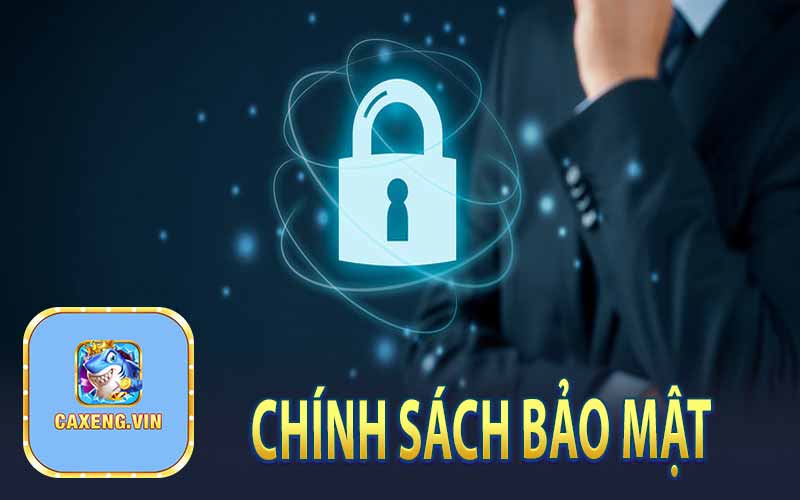 Chính Sách Bảo Mật